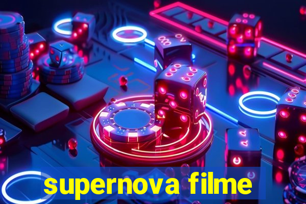 supernova filme